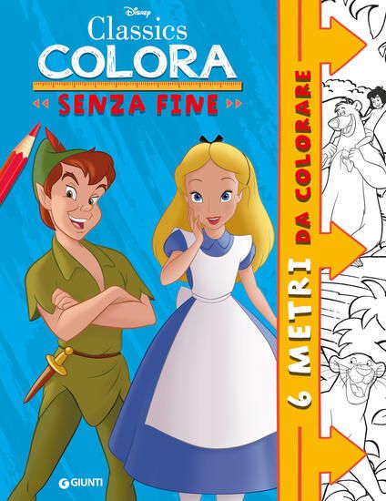 Immagine di CLASSICS DISNEY. COLORA SENZA FINE. EDIZ. ILLUSTRATA