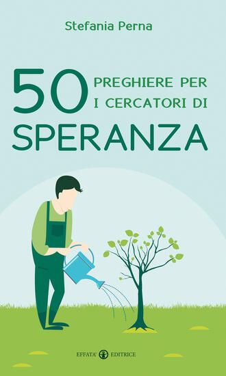 Immagine di 50 PREGHIERE PER I CERCATORI DI SPERANZA