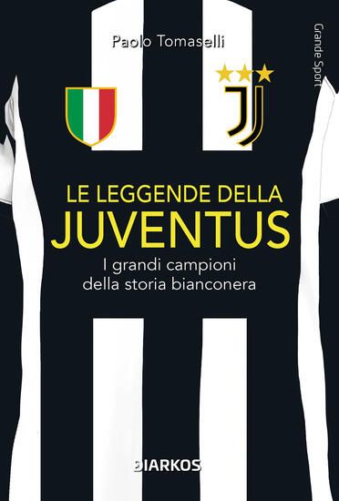 Immagine di LEGGENDE DELLA JUVENTUS. I GRANDI CAMPIONI DELLA STORIA BIANCONERA (LE)