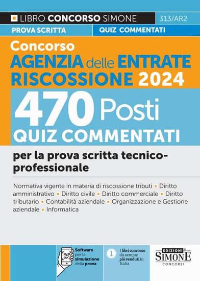 Immagine di CONCORSO AGENZIA DELLE ENTRATE RISCOSSIONE 2024. 470 POSTI. QUIZ A RISPOSTA MULTIPLA SVOLTI E COM