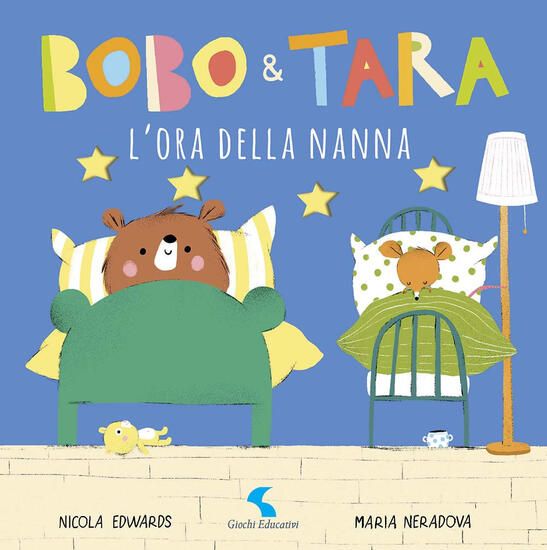 Immagine di ORA DELLA NANNA. BOBO & TARA. EDIZ. A COLORI (L`)