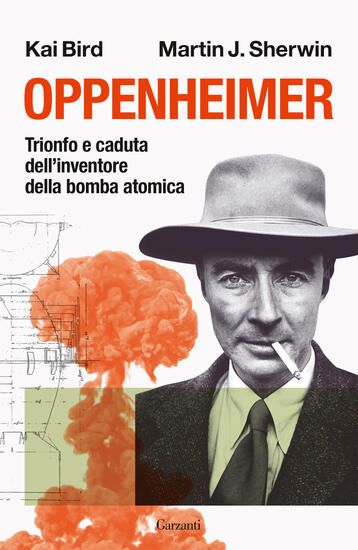 Immagine di OPPENHEIMER. TRIONFO E CADUTA DELL`INVENTORE DELLA BOMBA ATOMICA