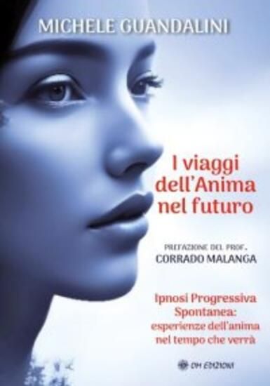 Immagine di VIAGGI DELL`ANIMA NEL FUTURO (I)