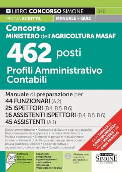 Immagine di CONCORSO MINISTERO AGRICOLTURA MASAF. 462 POSTI PROFILI AMMINISTRATIVO CONTABILI. MANUALE E QUIZ