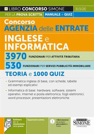 Immagine di CONCORSO AGENZIA DELLE ENTRATE INGLESE E INFORMATICA 3970 FUNZIONARI ATT. TRIBUTARI 530 FUNZ. IMM.