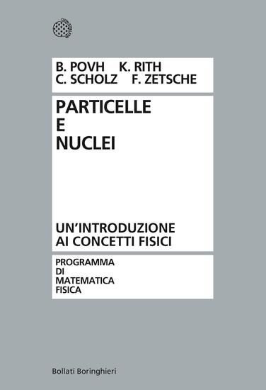 Immagine di PARTICELLE E NUCLEI