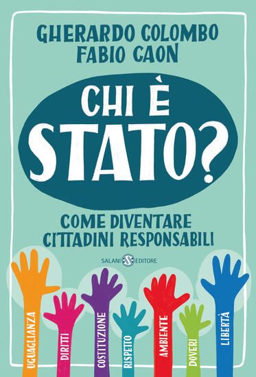 Immagine di CHI E` STATO? COME DIVENTARE CITTADINI RESPONSABILI