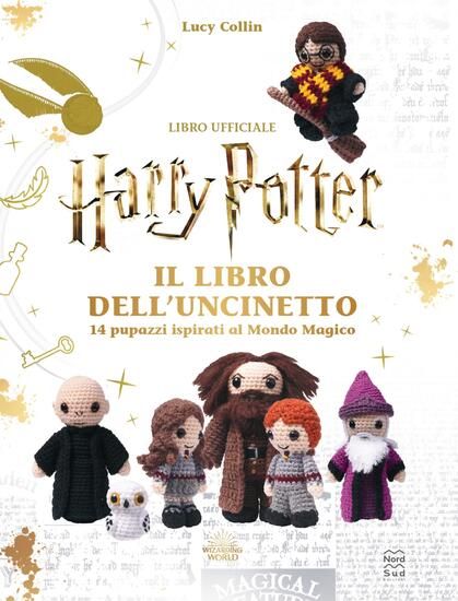 Immagine di HARRY POTTER. IL LIBRO DELL`UNCINETTO