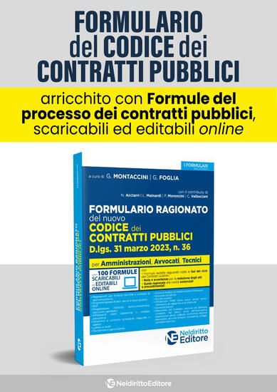 Immagine di FORMULARIO RAGIONATO DEL NUOVO CODICE DEI CONTRATTI PUBBLICI. D.LGS. 31 MARZO 2023, N. 36.