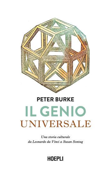 Immagine di GENIO UNIVERSALE. UNA STORIA CULTURALE DA LEONARDO DA VINCI A SUSAN SONTAG (IL)