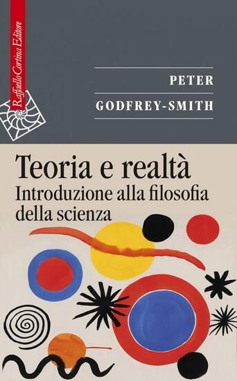 Immagine di TEORIA E REALTA`. INTRODUZIONE ALLA FILOSOFIA DELLA SCIENZA