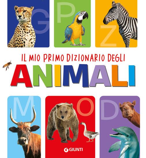 Immagine di MIO PRIMO DIZIONARIO DEGLI ANIMALI. EDIZ. A COLORI (IL)