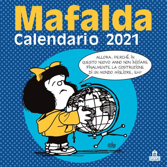 Immagine di MAFALDA. CALENDARIO DA PARETE 2021