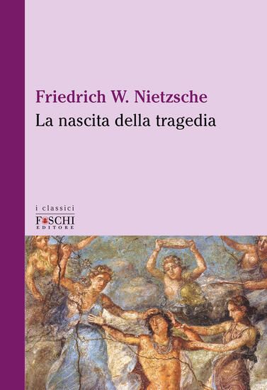 Immagine di NASCITA DELLA TRAGEDIA (LA)