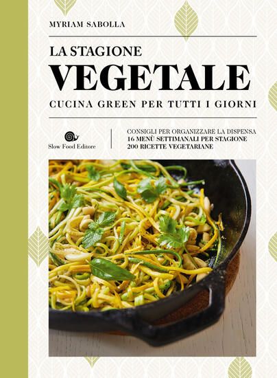 Immagine di STAGIONE VEGETALE CUCINA GREEN PER TUTTI I GIORNI