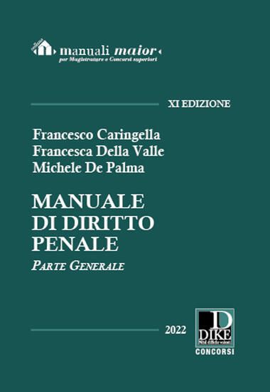 Immagine di MANUALE DI DIRITTO PENALE 2022. PARTE GENERALE. EDIZ. MAIOR