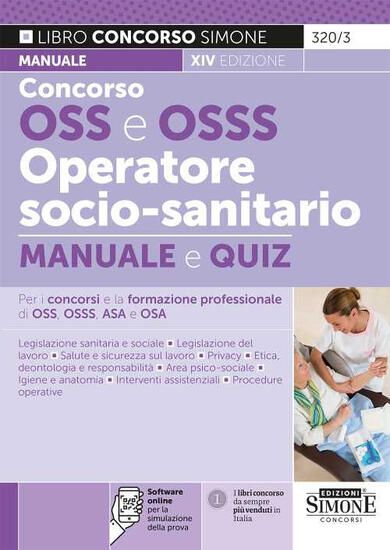 Immagine di CONCORSO OSS E OSSS OPERATORE SOCIO-SANITARIO. MANUALE E QUIZ. PER I CONCORSI E LA FORMAZIONE