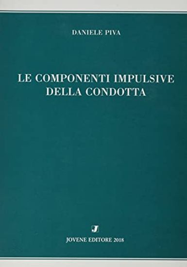 Immagine di COMPONENTI IMPULSIVE DELLA CONDOTTA (LE)