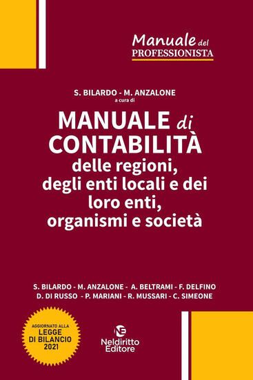 Immagine di MANUALE DI CONTABILITA` DELLE REGIONI, DEGLI ENTI LOCALI E DEI LORO ENTI, ORGANISMI E SOCIETA`