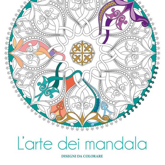 Immagine di ARTE DEI MANDALA (L`). DISEGNI DA COLORARE. EDIZ. ILLUSTRATA (L`)