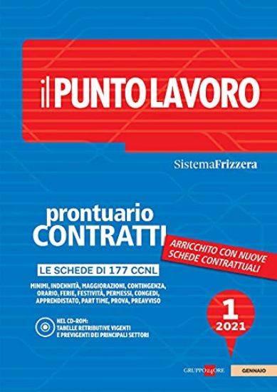 Immagine di IL PUNTO LAVORO. PRONTUARIO CONTRATTI 2021 VOL.1