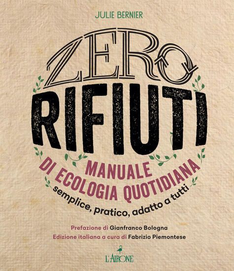 Immagine di ZERO RIFIUTI. MANUALE DI ECOLOGIA QUOTIDIANA