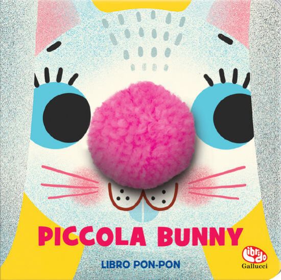 Immagine di PICCOLA BUNNY. PON-PON. LIBRO PELUCHE. EDIZ. A COLORI