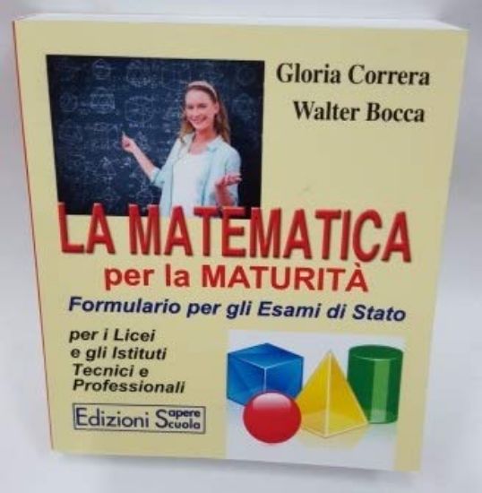 Immagine di MATEMATICA PER LA MATURITA` - FORMULARIO