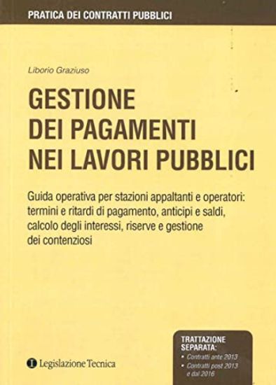 Immagine di GESTIONE DEI PAGAMENTI NEI LAVORI PUBBLICI. GUIDA OPERATIVA