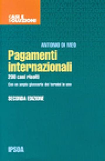 Immagine di PAGAMENTI INTERNAZIONALI - 200 CASI RISOLTI