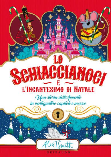 Immagine di SCHIACCIANOCI E L`INCANTESIMO DI NATALE (LO)