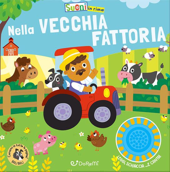 Immagine di NELLA VECCHIA FATTORIA. EDIZ. ILLUSTRATA