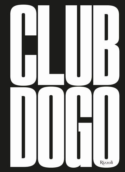 Immagine di CLUB DOGO. LE REGOLE DEL CLUB. EDIZ. ILLUSTRATA