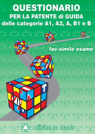 Immagine di QUESTIONARIO PER LA PATENTE DI GUIDA DELLE CATEGORIE A1-A2-A-B1-B FAC-SIMILE ESAME