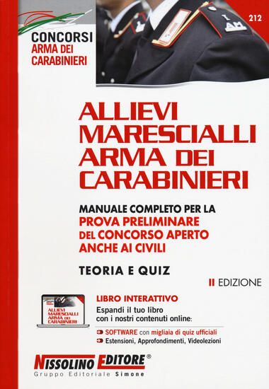 Immagine di ALLIEVI MARESCIALLI ARMA DEI CARABINIERI. MANUALE COMPLETO PER LA PROVA PRELIMINARE