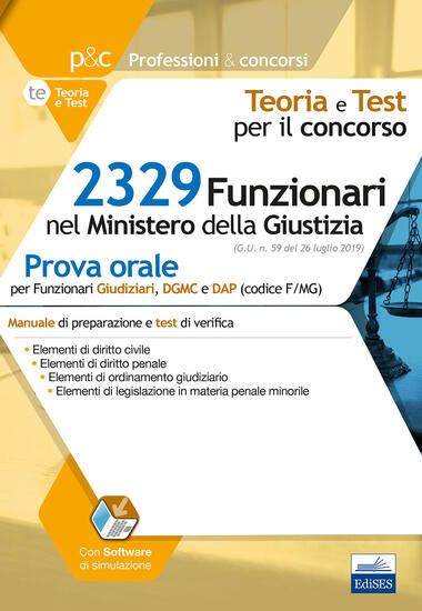 Immagine di 2329 FUNZIONARI MINISTERO DELLA GIUSTIZIA. PROVA ORALE. CON SOFTWARE DI SIMULAZIONE