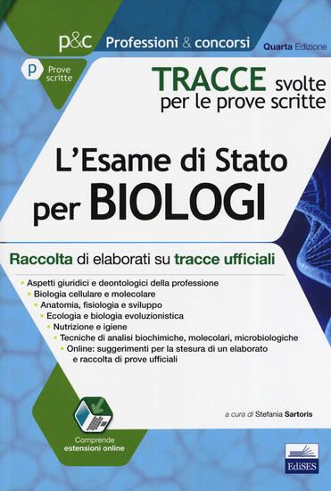 Immagine di TRACCE SVOLTE PER L`ESAME DI STATO PER BIOLOGI. RACCOLTA DI ELABORATI SU TRACCE UFFICIALI. CON E...