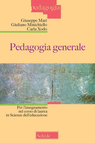 Immagine di PEDAGOGIA GENERALE PER L`INSEGNAMENTO NEL CORSO DI LAUREA IN SCIENZA DELL`EDUCAZIONE