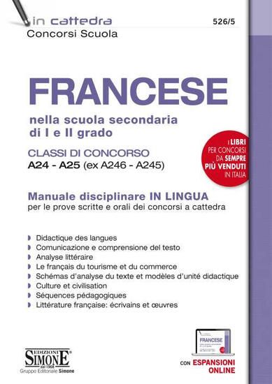 Immagine di FRANCESE NELLA SCUOLA SECONDARIA DI I E II GRADO. CLASSI DI CONCORSO A24-A25 (EX A246-A245) MANUALE