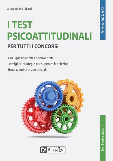 Immagine di TEST PSICOATTITUDINALI PER TUTTI I CONCORSI (I)