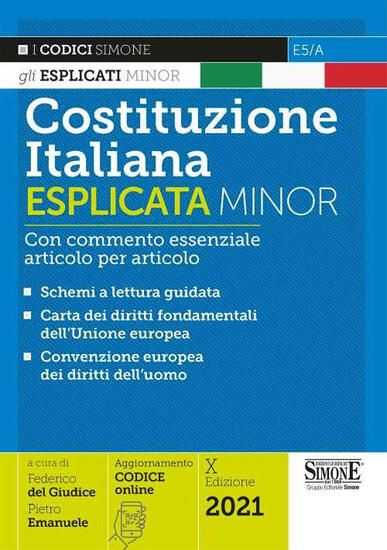 Immagine di COSTITUZIONE ITALIANA ESPLICATA MINOR. CON COMMENTO ESSENZIALE ARTICOLO PER ARTICOLO