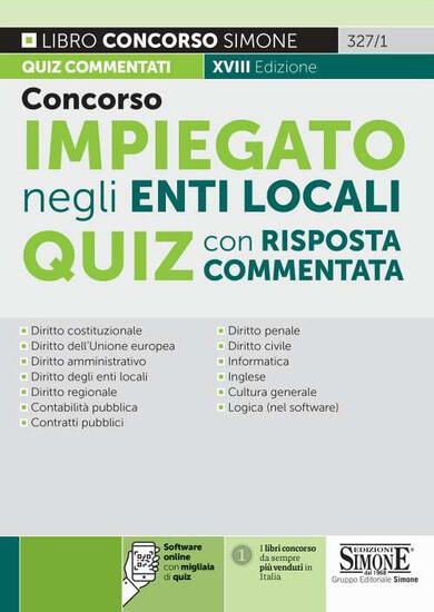 Immagine di CONCORSO IMPIEGATO NEGLI ENTI LOCALI QUIZ CON RISPOSTA COMMENTATA