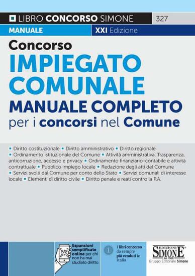 Immagine di CONCORSO IMPIEGATO COMUNALE. MANUALE COMPLETO PER I CONCORSI NEL COMUNE. CON ESPANSIONE ONLINE