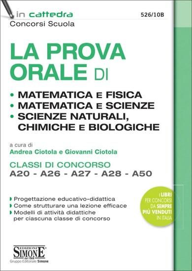 Immagine di PROVA ORALE DI MATEMATICA E FISICA; MATEMATICA E SCIENZE; SCIENZE NATURALI, CHIMICHE E BIOLOGICHE