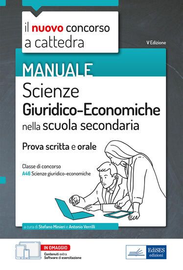 Immagine di NUOVO CONCORSO A CATTEDRA. SCIENZE GIURIDICO-ECONOMICHE NELLA SCUOLA SECONDARIA. MANUALE PER LA ...