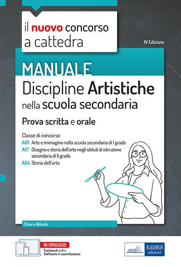 Immagine di NUOVO CONCORSO A CATTEDRA. DISCIPLINE ARTISTICHE NELLA SCUOLA SECONDARIA. MANUALE SCRITTO ORALE