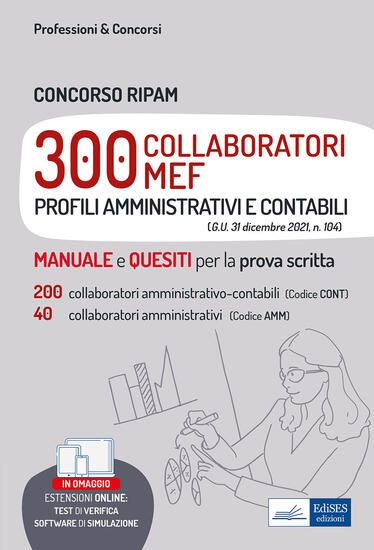 Immagine di CONCORSO RIPAM 300 COLLABORATORI MEF (PROFILI AMMINISTRATIVI E CONTABILI). TEORI E TEST