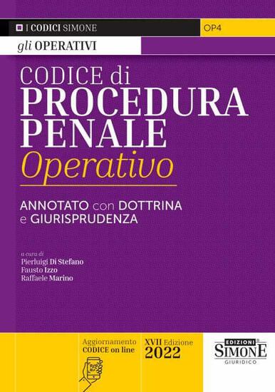 Immagine di CODICE DI PROCEDURA PENALE OPERATIVO 2022. ANNOTATO CON DOTTRINA E GIURISPRUDENZA