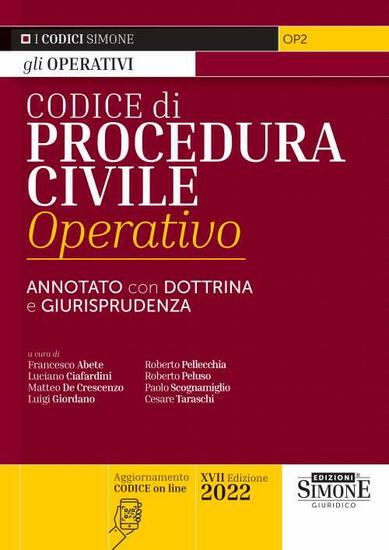 Immagine di CODICE DI PROCEDURA CIVILE OPERATIVO ANNOTATO CON DOTTRINA E GIURISPRUDENZA 2022