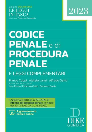 Immagine di CODICE PENALE E CODICE DI PROCEDURA PENALE E LEGGI COMPLEMENTARI 2023